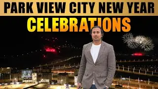 New Year 2026 Celebrations at Park View City Islamabad | Stunning Fireworks