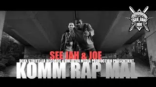 SEE JAH & JOE - KOMM RAP MAL (Deux Streetlab Records) HD