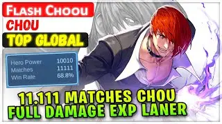 11.111 матчей Chou Full Damage EXP Laner [Лучший глобальный Chou] Fʟᴀsʜ Cʜᴏᴏu - Mobile Legends Build