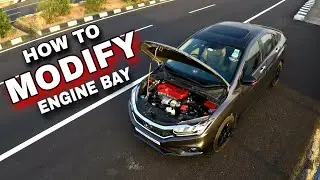 Honda City Modified-How to Modify Car's Engine Bay (DIY)