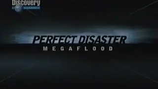 ARCHIVES: Perfect Disaster: MEGAFLOOD (Discovery Channel) 2006 COMPLETE @ 480p