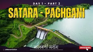 Satara - Mahabaleshwar Ride &ndash; Part 2 | Day 1 | Malvani Vlog