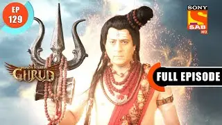 Devotion Of Vinta - Dharma Yoddha Garud - Ep 129 - Full Episode -10 Aug 2022