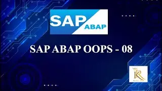 OOPS ABAP 08 | SAP ABAP | SAP ABAP OOPS | OOPS | SAP TECHNICAL