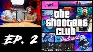 The Shooters Club Podcast: Ep 2. Know What You're Shooting. Industry News. Chit Chat.