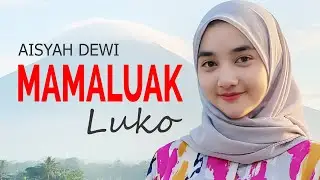 AISYAH DEWI - MAMALUAK LUKO