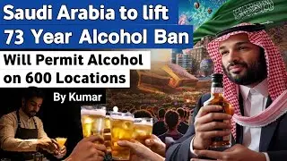 Saudi Arabia lifts alcohol ban at 600 sites across the country as it hopes to win over tourists
