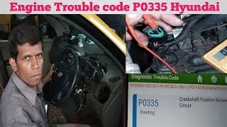 Engine Trouble code P0335 Hyundai