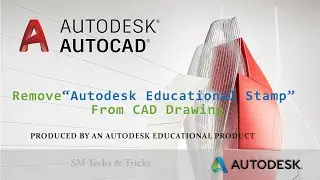 Remove Educational Product Stamp from CAD Drawing||How to Remove Student Stamp from AutoCAD Drawing