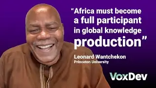Leonard Wantchekon on African development, democracy, and the African School of Economics