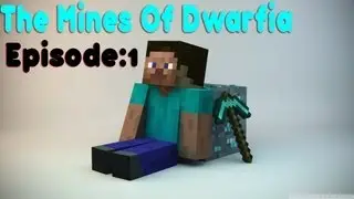 MineCraft :: The Mines Of Dwarfia :: CTM :: E1 :: Died Once!
