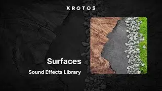 Krotos - Surfaces Sound Effects Library Preview