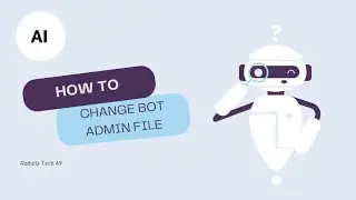 How to Change Messenger Bot Admin file | Working 100% | Abdulla Tech 49 | Messenger Bot