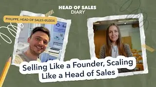 Selling Like a Founder, Scaling Like a Head of Sales