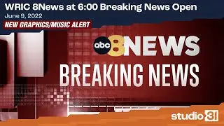 WRIC 8News at 6:00 Breaking News Open, 6/9/2022 (New Graphics/Music)