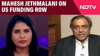 USAID News | Anti-National Act, This Is Treason': Mahesh Jethmalani On US Funding Row