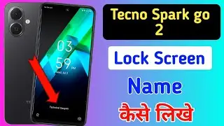 Tecno spark go 2 display par name kaise likhe | how to add text on lock screen in tecno spark go 2