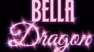 bella dragon