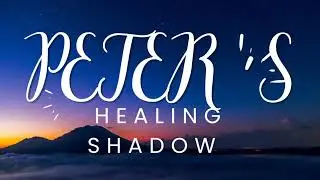 PETER'S HEALING SHADOW. ACTS 5:15-16