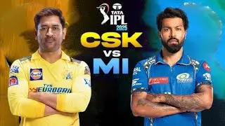 Chennai Super Kings Vs Mumbai Indians - CSK VS MI
