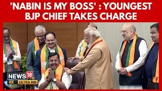 Nitin Nabin Takes Charge As BJP National President | Youngest Ever | N18V