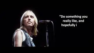 Five Inspiring Tom Petty Quotes