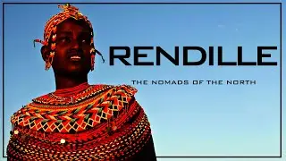RENDILLE: The Nomads of the North