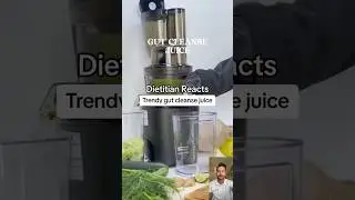 Nutrition myth debunked! Gut cleanse juice edition