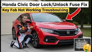 Honda Civic Door Lock/Unlock Fuse Location & Fix (2016-2021) | Key Fob Not Working Troubleshooting