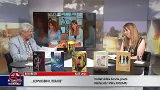 BUCUREȘTI - CONVORBIRI LITERARE - MIHAI CIOBANU ȘI ADELA CONCIU - IULIE 2024