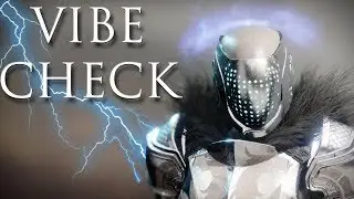 AN INSURMOUNTABLE VIBE CHECK - [Destiny 2]