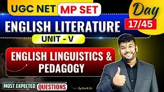 English Linguistics & Pedagogy |UGC NET & MP SET English Literature Unit 5 | Most Expected Questions