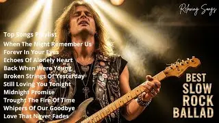 Greatest Rock Ballads Ever &ndash; Soft Rock Classics from the 70s to 90s