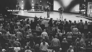 New River Sunday Service | The Book of Ephesians | 9:00 AM