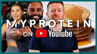 Introducing Myprotein On YouTube