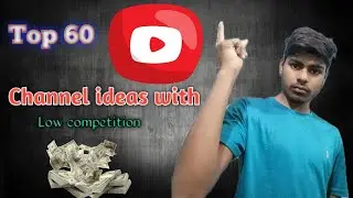 Top 60 YouTube Channel ideas 2021 | 60 Youtube Channel Ideas for fast growth & earn money by youtube