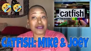 Catfish: Mike & Joey (REVIEW) #catfishmtv
