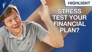 How Should You Stress Test Your Financial Plan?