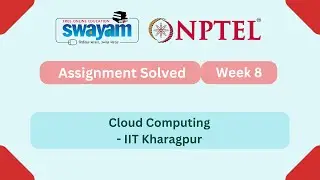 Cloud Computing Week 8 || NPTEL ANSWERS 2025 || MYSWAYAM || #nptel #nptel2025 #myswayam