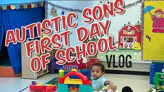 MY AUTISTIC SON&rsquo;S FIRST DAY OF SCHOOL VLOG | EARLY INTERVENTION VLOG | 2ND VLOG