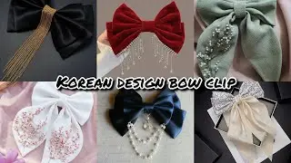 New Design Korean Cute Bow Clips Or Hair Clips For Girls 2024 | Cute Bow Hair Clips ke Design 2024
