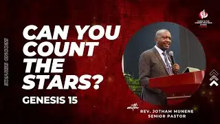 CAN YOU COUNT THE STARS? | GENESIS 15 | REV. JOTHAM MUNENE | SECOND SERVICE | 25TH JANUARY 2026