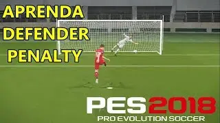 PES 2018 - COMO DEFENDER PENALTI