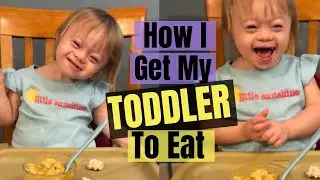 Feeding STUBBORN TODDLERS with Sensory Issues || Parenting Down Syndrome