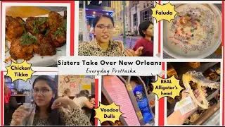 Chicken Tikka, Faluda & Downtown NOLA | Voodoo Dolls & Fun | Sister Trip #Vlog #banglavlog #hindi
