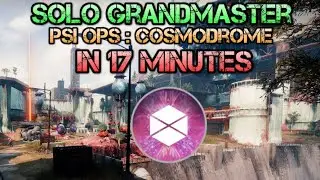 Solo Grandmaster - Psi Ops : Cosmodrome - Titan - in 17 minutes