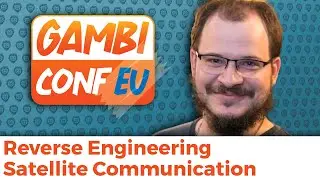 Reverse Engineering Satellite Communication / Lucas Teske / GambiConf EU 2022
