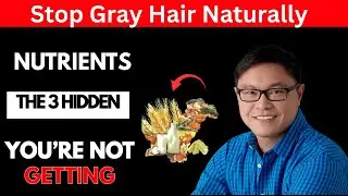 Stop Gray Hair Naturally &mdash; The 3 Hidden Nutrients You&rsquo;re Not Getting| Senior Health Tips