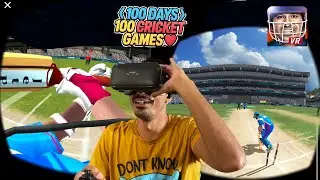 D43 Cheapest way to play Virtual reality games| Sachin Saga VR 2025 Cricket games 100 days challenge
