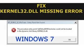 dynamic link library Kernel32.dll Error 100% Fix for Windows 7